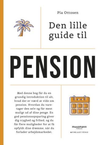 Pia Ottosen: Den lille guide til pension