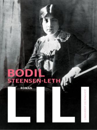 Bodil Steensen-Leth: Lili : roman