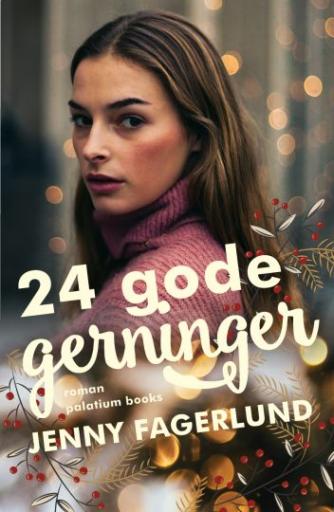 Jenny Fagerlund: 24 gode gerninger : roman