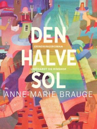 Anne-Marie Brauge: Den halve sol