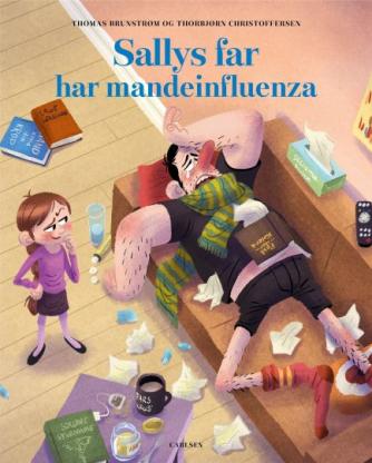 Thomas Brunstrøm, Thorbjørn Christoffersen: Sallys far har mandeinfluenza