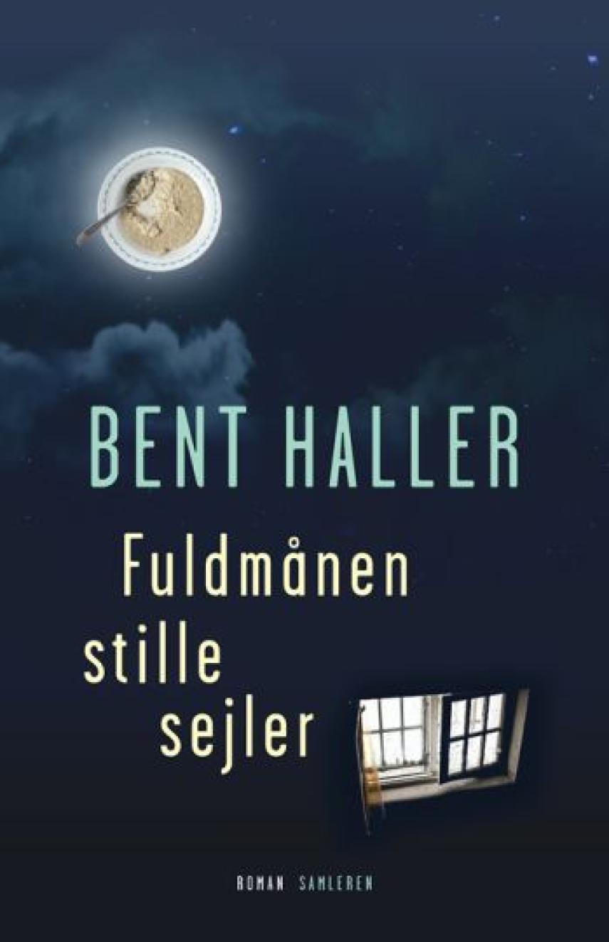 Bent Haller: Fuldmånen stille sejler