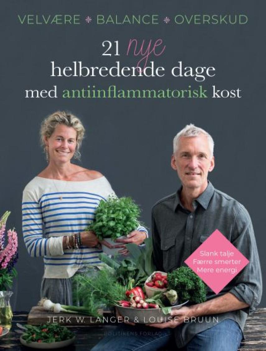 Louise Bruun (f. 1975), Jerk W. Langer: 21 nye helbredende dage med antiinflammatorisk kost : velvære, balance, overskud