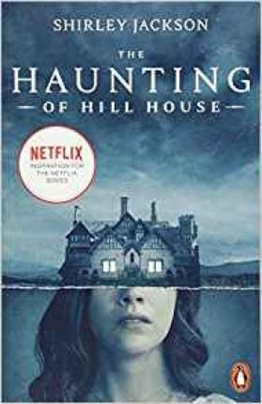 Shirley Jackson: The haunting of Hill House