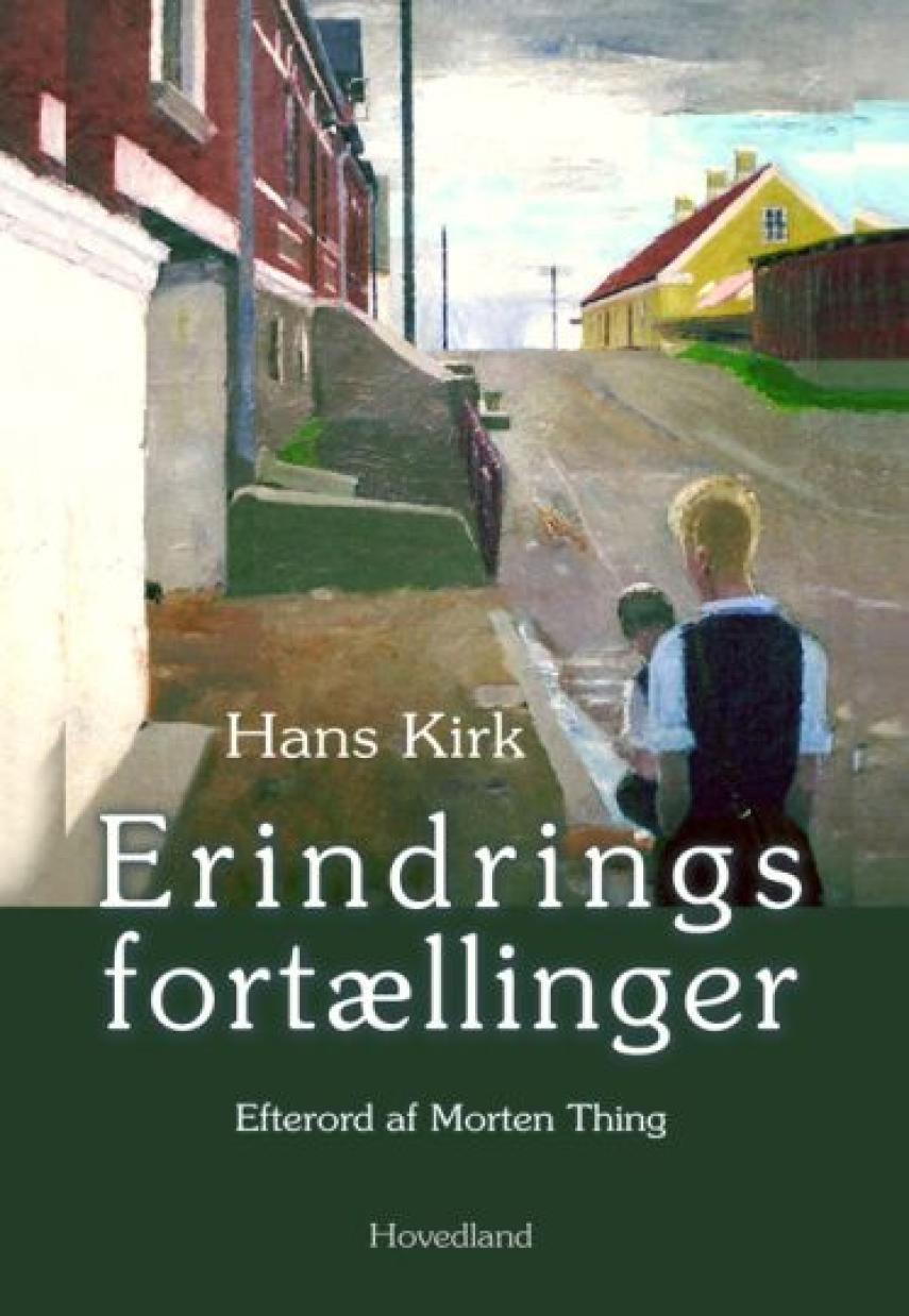 Hans Kirk (f. 1898): Erindringsfortællinger