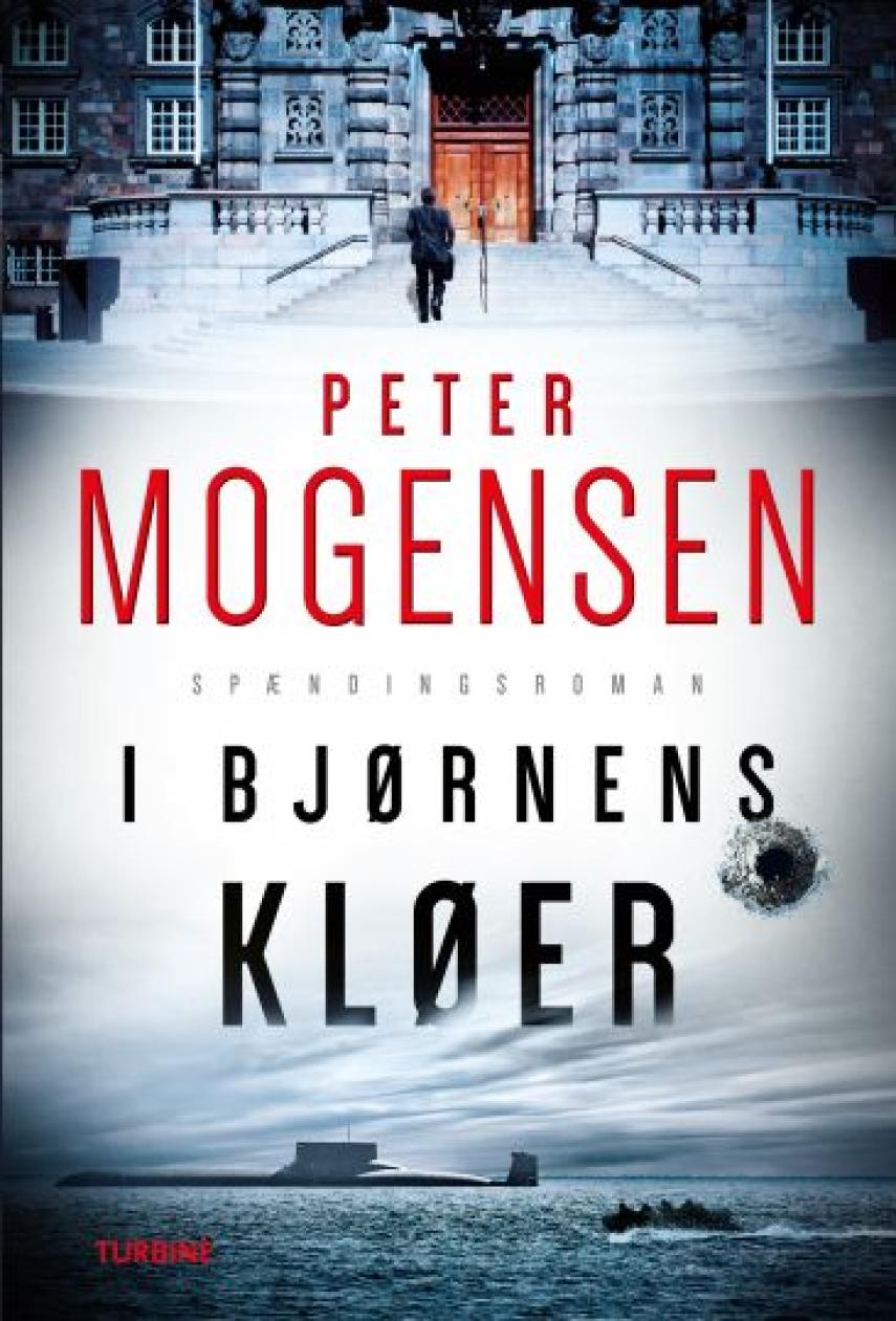 Peter Mogensen (f. 1965-01-06): I bjørnens kløer : spændingsroman