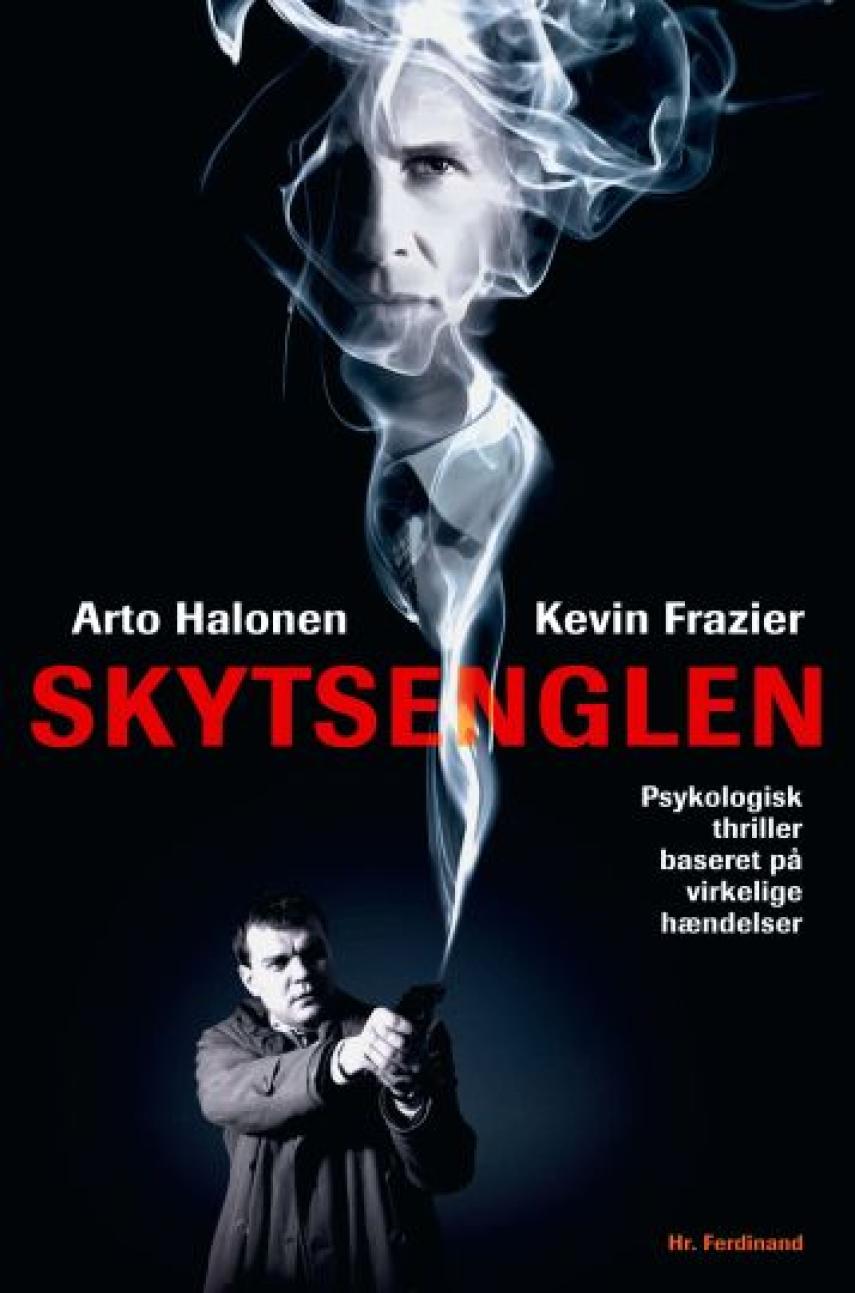 Kevin Frazier, Arto Halonen: Skytsenglen : spændingsroman
