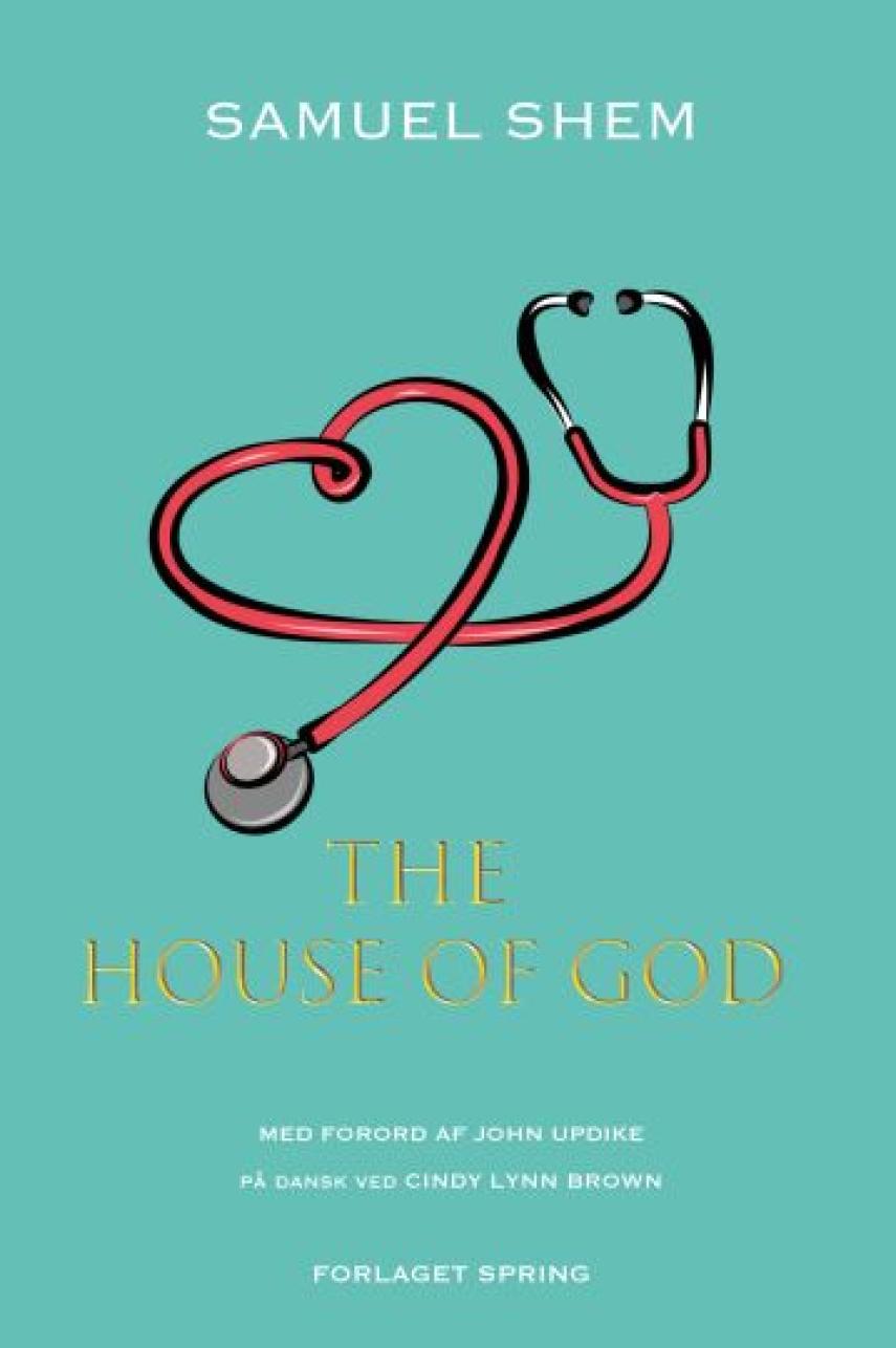 Samuel Shem: The house of God