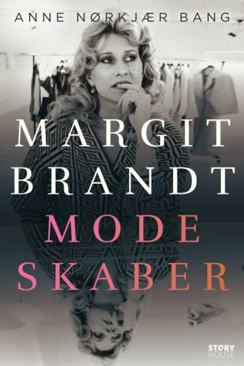 Anne Nørkjær Bang (f. 1991): Modeskaber : Margit Brandt