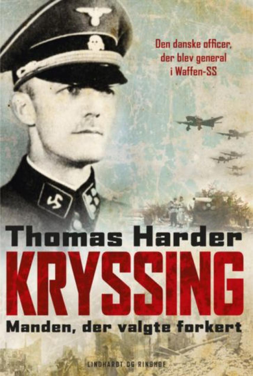 Thomas Harder: Kryssing : manden, der valgte forkert
