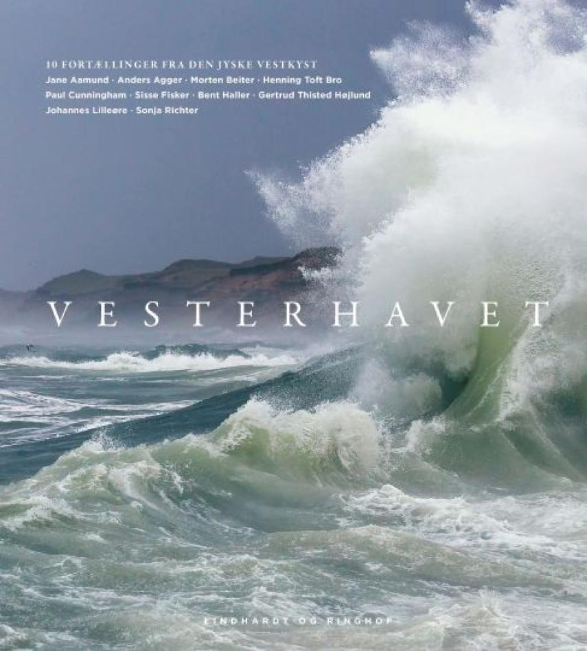 : Vesterhavet : 10 fortællinger fra den jyske vestkyst
