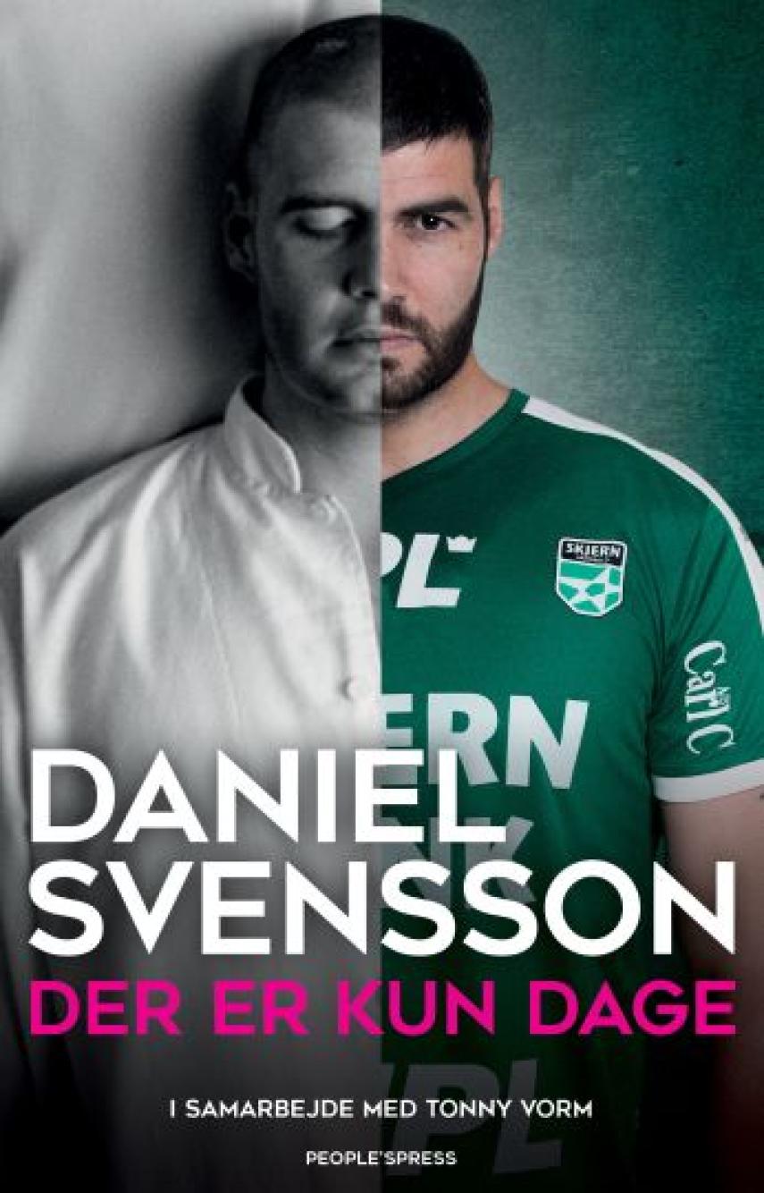 Daniel Svensson (f. 1982): Der er kun dage