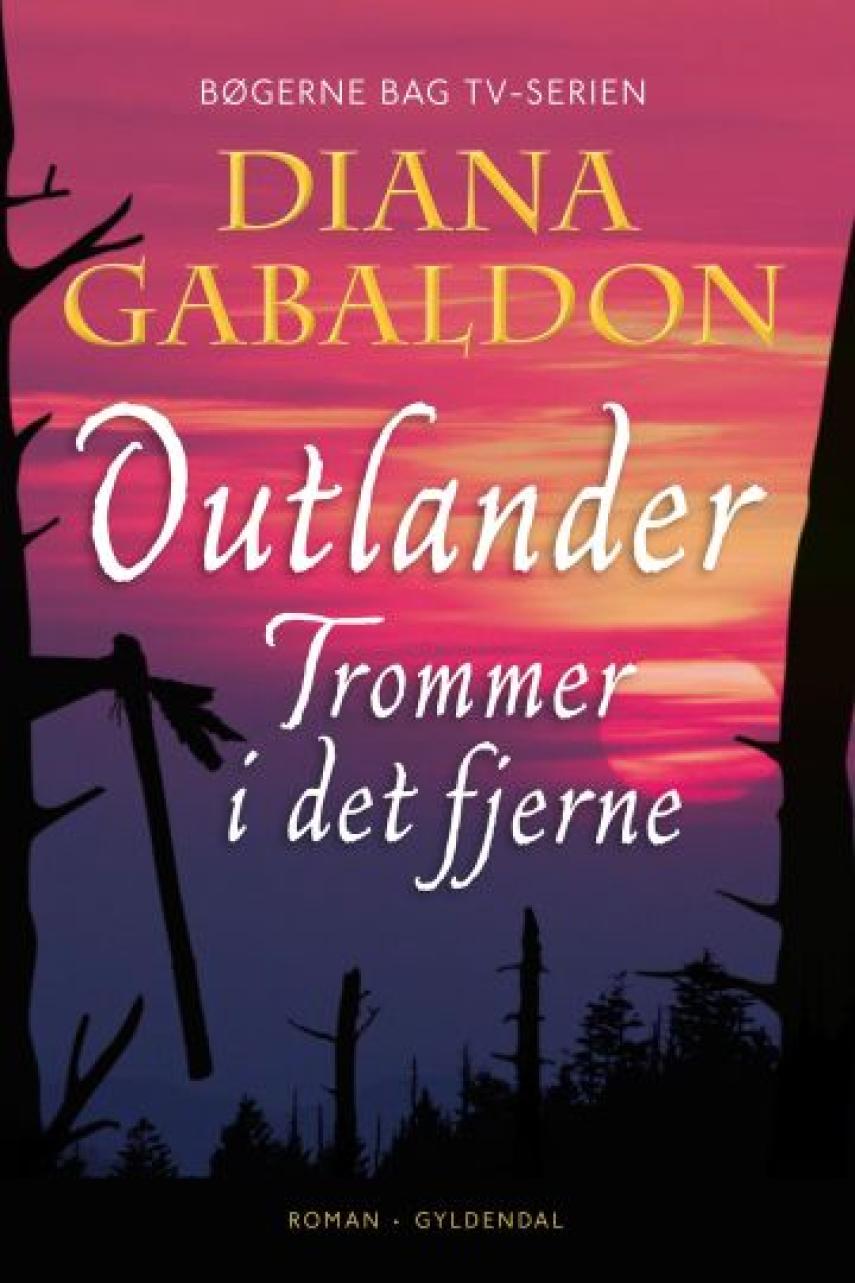 Diana Gabaldon: Outlander. 4, Trommer i det fjerne